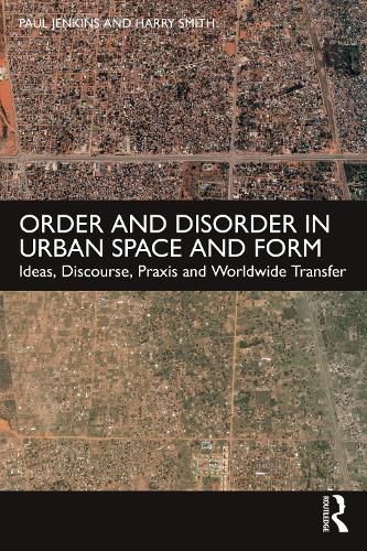 Cover image for Order and Disorder in Urban Space and Form