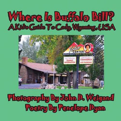 Cover image for Where Is Buffalo Bill? a Kid's Guide to Cody, Wyoming, USA