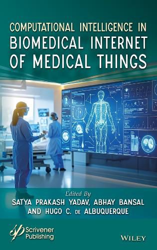 Cover image for Computational Intelligence in Biomedical Internet of Medical Things