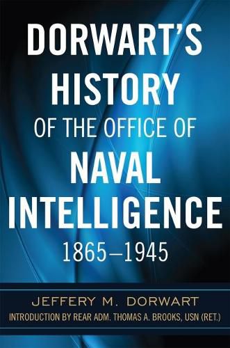 Dorwart's History of the Office of Naval Intelligence 1865-1945