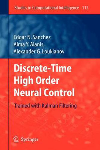 Cover image for Discrete-Time High Order Neural Control: Trained with Kalman Filtering