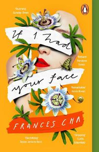 Cover image for If I Had Your Face: 'Assured, bold, and electrifying' Taylor Jenkins Reid, bestselling author of MALIBU RISING