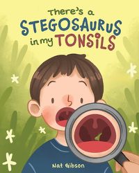 Cover image for There's a Stegosaurus in My Tonsils