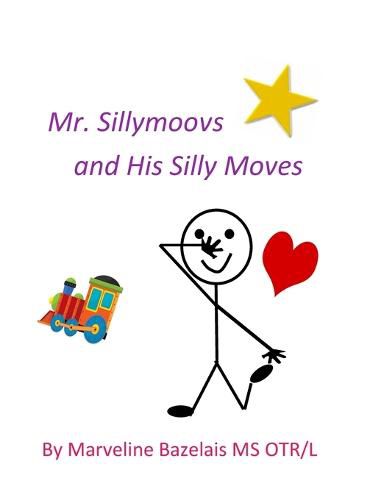 Cover image for Mr. Sillymoovs and His Silly Moves