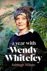 Cover image for A Year with Wendy Whiteley