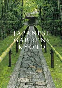 Cover image for Japanese Gardens: Kyoto