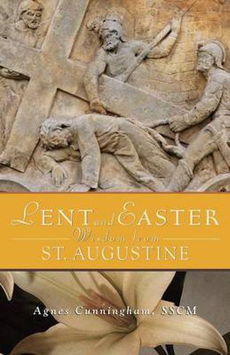 Cover image for Lent and Easter Wisdom from St. Augustine