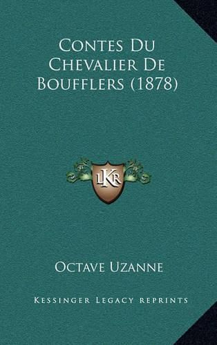 Contes Du Chevalier de Boufflers (1878)