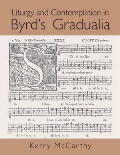 Cover image for Liturgy and Contemplation in Byrd's Gradualia