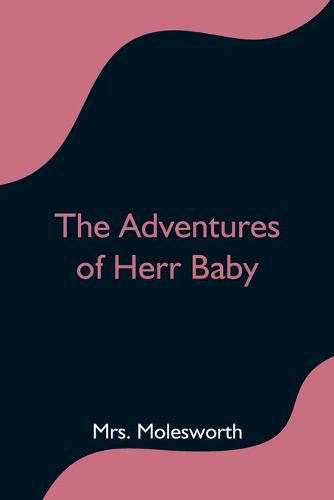 Cover image for The Adventures of Herr Baby