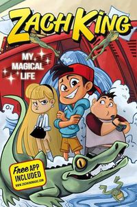 Cover image for Zach King: My Magical Life