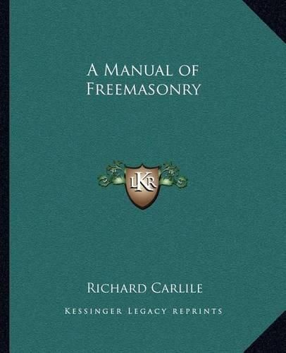 A Manual of Freemasonry