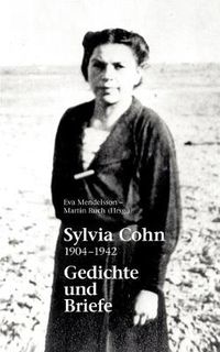Cover image for Sylvia Cohn: 1904 - 1942 Gedichte und Briefe
