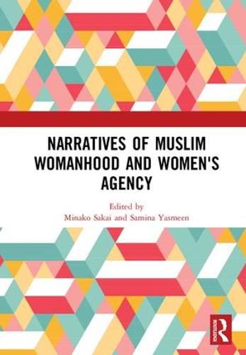 Cover image for Narratives of Muslim Womanhood and Women's Agency