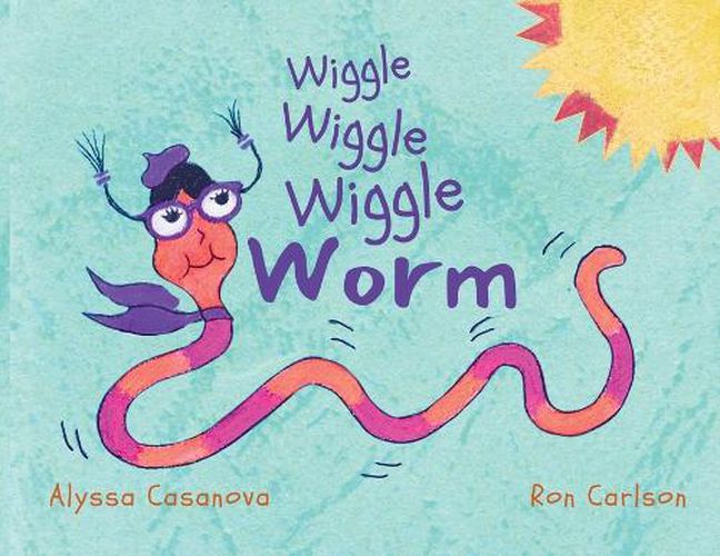 Cover image for Wiggle Wiggle Wiggle Worm