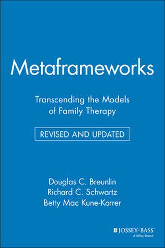 Cover image for Metaframeworks: Transcending the Models of Family Therapy