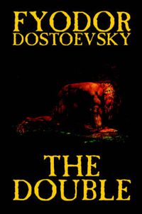 Cover image for The Double by Fyodor Mikhailovich Dostoevsky, Fiction, Classics