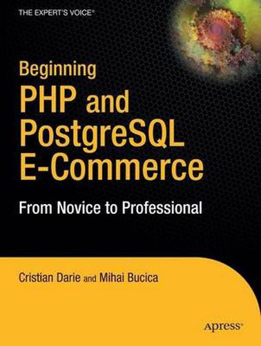 Cover image for Beginning PHP and PostgreSQL E-Commerce: From Novice to Professional