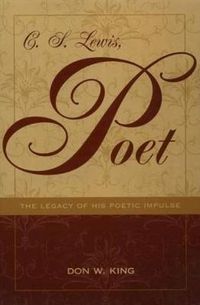 Cover image for C.S. Lewis, Poet: The Legacy of His Poetic Impulse