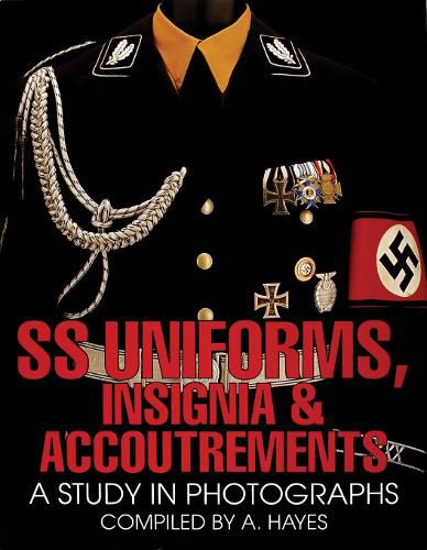 Cover image for S. S. Uniforms, Insignia and Accoutrements: A Study in Photographs