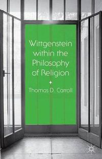 Cover image for Wittgenstein within the Philosophy of Religion