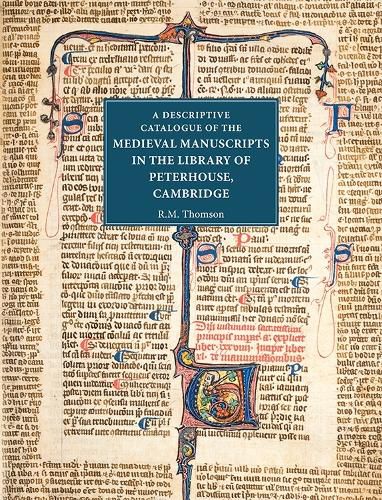 A Descriptive Catalogue of the Medieval Manuscripts in the Library of Peterhouse, Cambridge