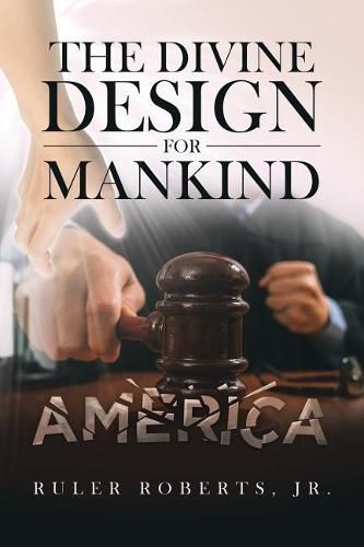 Cover image for The Divine Design for Mankind, America