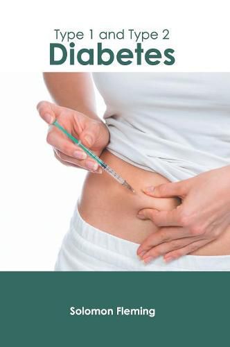 Cover image for Type 1 and Type 2 Diabetes