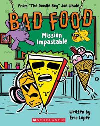 Cover image for Bad Food 3: Mission Impastable