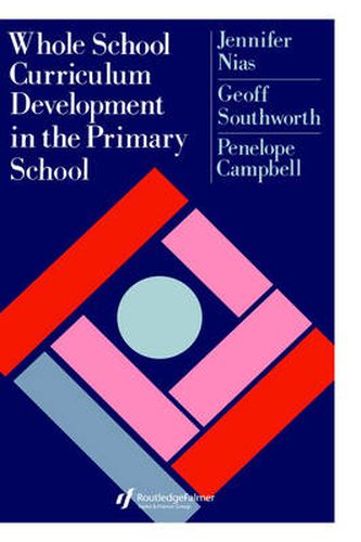 Cover image for Whole School Curriculum Development In The Primary School