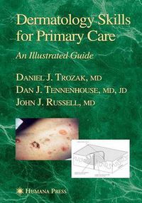 Cover image for Dermatology Skills for Primary Care: An Illustrated Guide