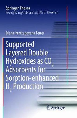 Cover image for Supported Layered Double Hydroxides as CO2 Adsorbents for Sorption-enhanced H2 Production