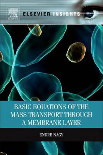 Cover image for Basic Equations of the Mass Transport through a Membrane Layer