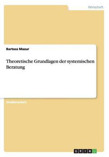 Cover image for Theoretische Grundlagen der systemischen Beratung