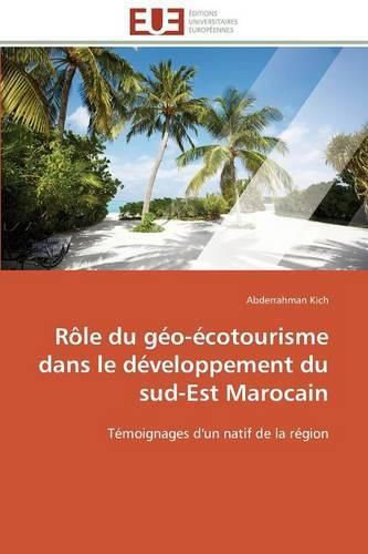 Cover image for R le Du G o- cotourisme Dans Le D veloppement Du Sud-Est Marocain