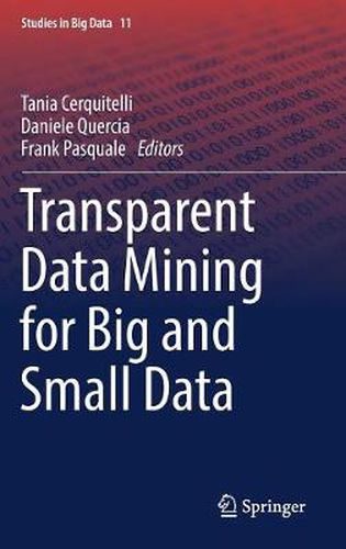 Cover image for Transparent Data Mining for Big and Small Data