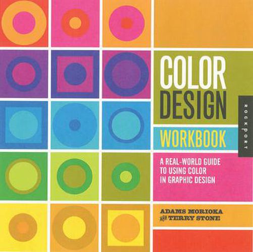 Cover image for Color Design Workbook: A Real World Guide to Using Color in Graphic Design