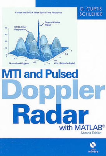 Cover image for MTI and Pulsed Doppler Radar with MATLAB, Second Edition