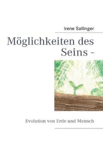 Cover image for Moeglichkeiten des Seins -: Evolution von Erde und Mensch