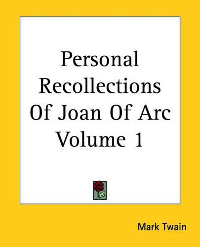 Cover image for Personal Recollections Of Joan Of Arc Volume 1