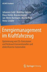 Cover image for Energiemanagement Im Kraftfahrzeug: Optimierung Von Co2-Emissionen Und Verbrauch Konventioneller Und Elektrifizierter Automobile