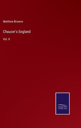Cover image for Chaucer's England: Vol. II