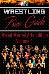 Cover image for Wrestling Price Guide Mixed Martial Arts Edition Volume 1