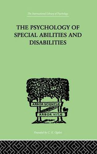 Cover image for The Psychology Of Special Abilities And Disabilities