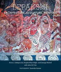 Cover image for Lepakshi: Architecture, Sculpture, Painting