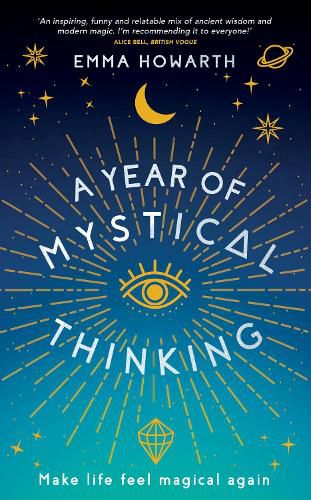 Cover image for A Year of Mystical Thinking: Make Life Feel Magical Again