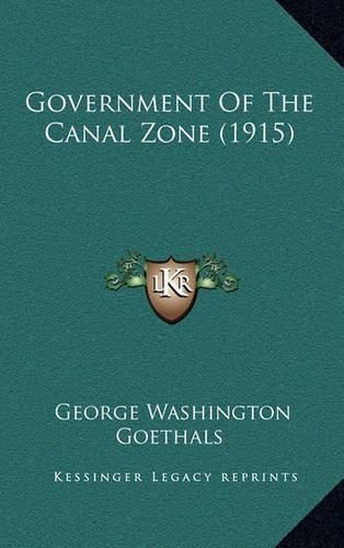 Cover image for Government of the Canal Zone (1915)