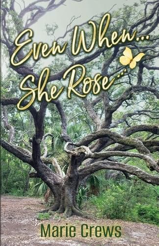 Cover image for Even When... She Rose