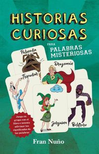 Cover image for Historias Curiosas Para Palabras Misteriosas