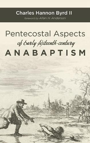 Cover image for Pentecostal Aspects of Early Sixteenth-Century Anabaptism